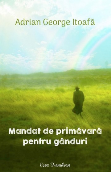 Adrian Itoafa-Mandat de primavara